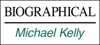 Biographical - Michael Kelly